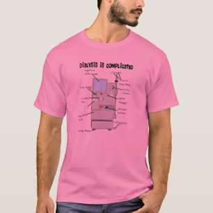 Dialyse-/Tech Funny-cadeautjes T-shirt