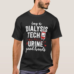 Dialyse Tech Gifts Women Funny Nurse Pun Go T-shirt