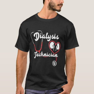 Dialyse Technicus Niernierfalen Technische verplee T-shirt