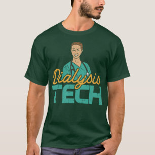 Dialyse Technicus Technici Nieren Whispe T-shirt