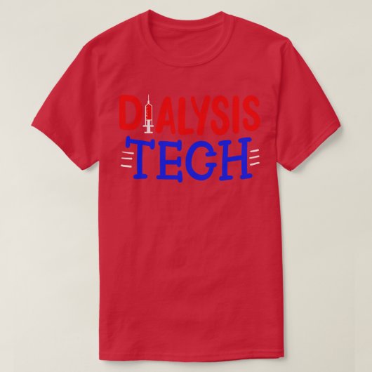 Dialyse technische nefrologie technicus t-shirt (Design voorkant)