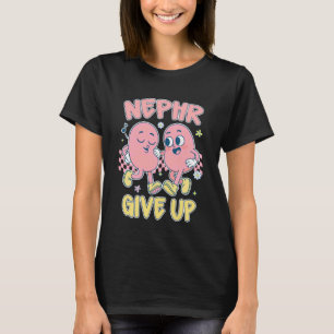 Dialyse Verpleegkundige Nier Urologie Nefrologie N T-shirt