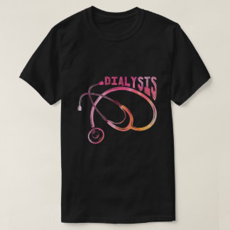 Dialyse Verpleegkundige Niernierfalen Nefroloog T-shirt