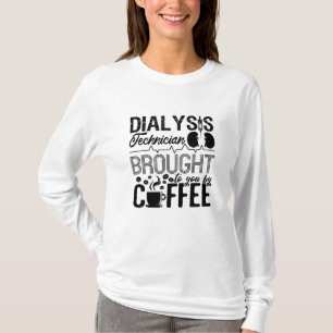 Dialysetechnicus met koffie-nefrologie t-shirt