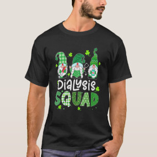 Dialysis Squad Gnomies St Patricks Day Nurse Steth T-shirt