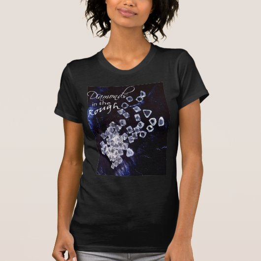 Diamanten in de ruwe t-shirt (Voorkant)