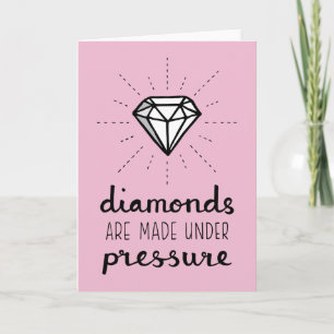 Diamanten Worden Onder Druk Gemaakt Citaat Voor Ha Kaart