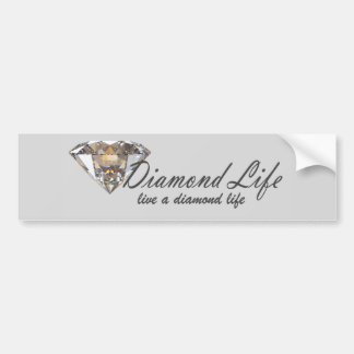 Diamond Life Bumpersticker