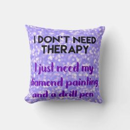 Diamond Painting No Therapy Kussen
