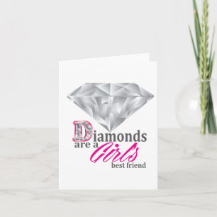 Diamonds zijn de beste vriendin van een meisje kaart