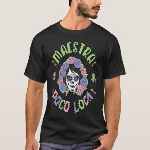 Dias De Los Muertos Maestra Bilingue Spaans Leraar T-shirt