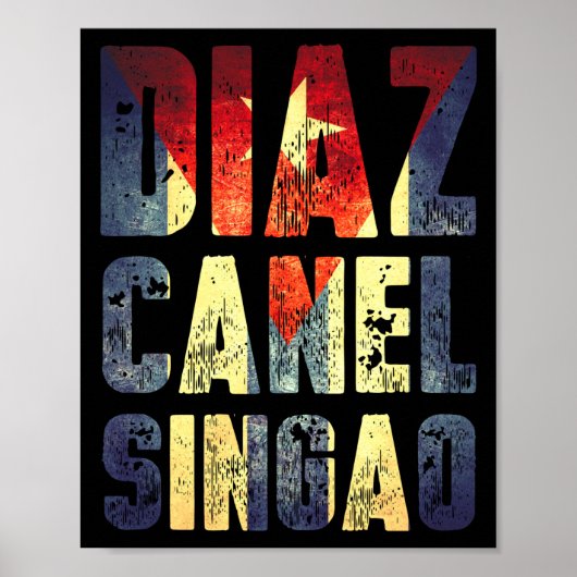 Diaz Canel Singao Poster (Voorkant)