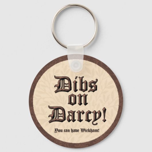 Dibs on Darcy ! Porte-clés (Recto)
