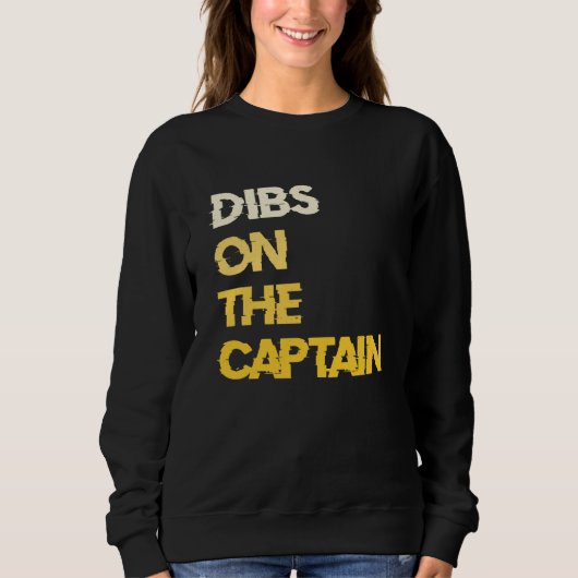 Dibs on the Captain Boat Captain Trui (Voorkant)