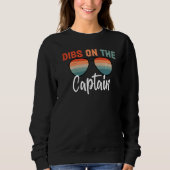 Dibs on The Captain Captain Wife Women Boat Men Trui (Voorkant)