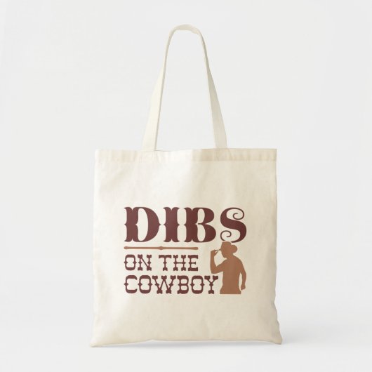 Dibs On The Cowboy Tote Bag (Voorkant)