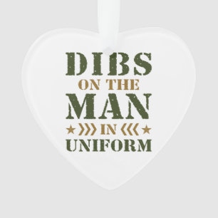 Dibs on the Man in Uniform Military Wife GF