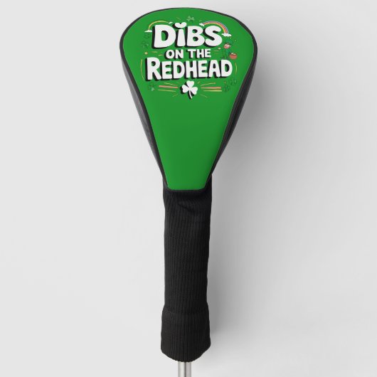 Dibs Op De Roodharige Funny St. Patrick's Day Golfheadcover (Voorkant)