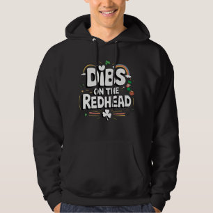 Dibs Op De Roodharige Grappige St. Patrick's Dag Hoodie