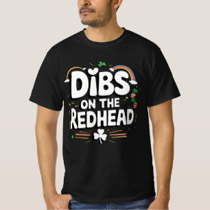 Dibs Op De Roodharige Grappige St. Patrick's Dag T-shirt