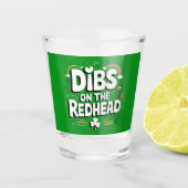 Dibs op de roodharige St Patrick's Day Shot Glas (Voorkant)