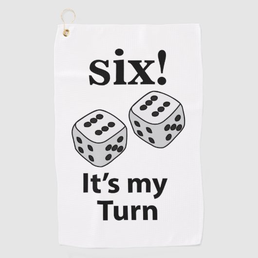 Dice Rolling Six Het is mijn beurt Roll Dice Golfhanddoek (Voorkant)