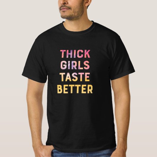 Dick meiden proeven beter grappige slogans t-shirt (Voorkant)