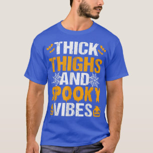 Dick Thighs en Spooky Vibes Funny Pumpkin Hallow T-shirt