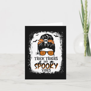 Dick Thighs en Spooky Vibes Halloween Messy Bun Kaart