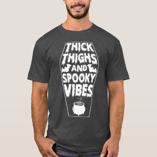Dick Thighs en Spooky Vibes Halloween Spooky T-shirt