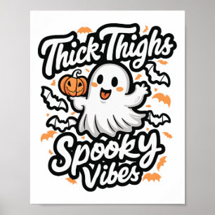Dick Thighs Spooky Vibes Poster