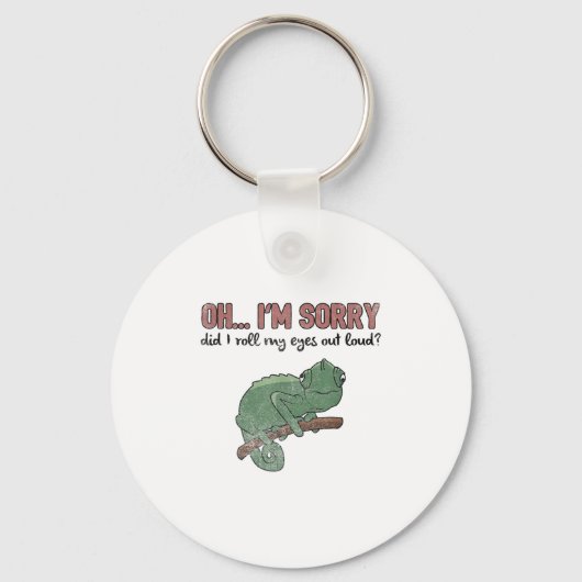 Did I Roll My Eyes Out Loud - Funny Chameleon Quot Sleutelhanger (Voorkant)