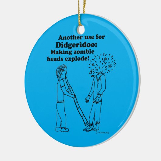 Didgeridoo Makes Zombies Explode Keramisch Ornament (Links)