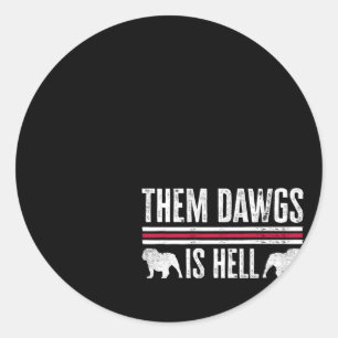 Die Dawgs is de hel Ronde Sticker