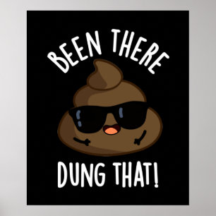 Die grappige Poop Pun Dark BG is er geweest Poster
