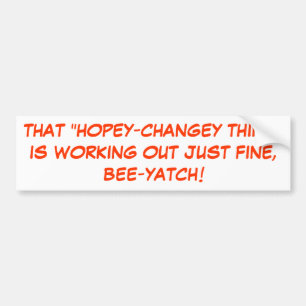 Die "HOPEY-CHANGEY-ZAAK"VERLOOPT STUKKEN M... Bumpersticker