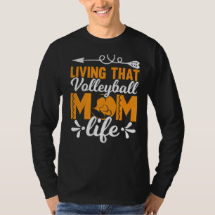 Die volleybal mama-moeder leven t-shirt