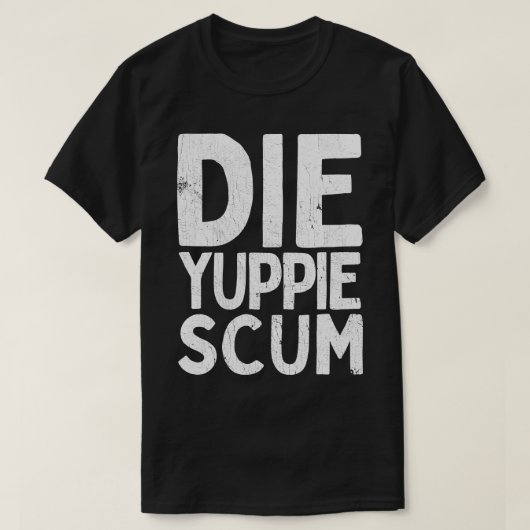 Die Yuppie S 1 T-shirt (Design voorkant)