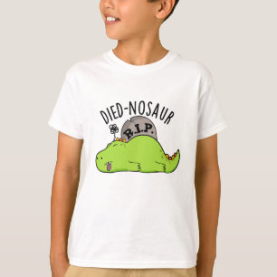 Died-nosaurus Grappige Dinosaurus Woordgrapjes T-shirt