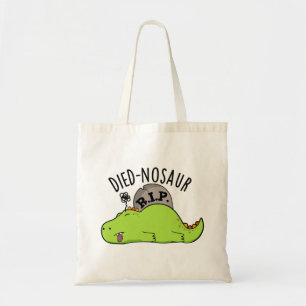 Died-nosaurus Grappige Dinosaurus Woordspelingen Tote Bag