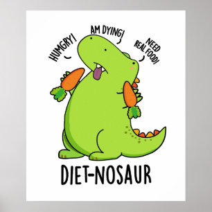 Dieet-nosaur Grappige Dinosaurus Puns Poster