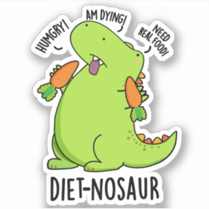 Dieet-nosaur Grappige Dinosaurus Puns Sticker