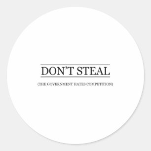 Dief niet - De overheid haat de concurrentie Ronde Sticker