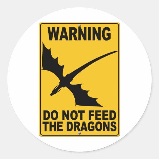 Dien de Dragons niet aan Ronde Sticker (Voorkant)