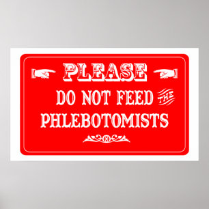 Dien de flebotomisten niet aan poster