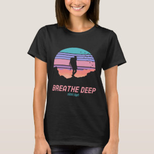Diep Ademhalen Hoge Klim - Wandelen T-shirt