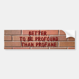 Diep Profaan (wetpaint) Bumpersticker