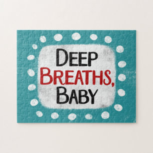Diepe ademhalingen, Baby puzzel