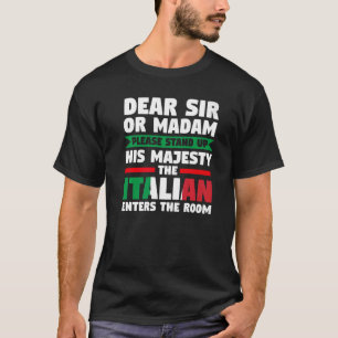 dierbare meneer of madam stand Italiaans Italië It T-shirt