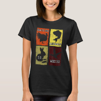 Dieren Eten Is Raar Tegen Diermishandeling Vegan T-shirt